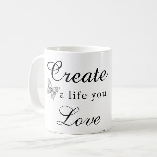 Erstelle ein Leben, das du liebst Motivationskarte Kaffeetasse
