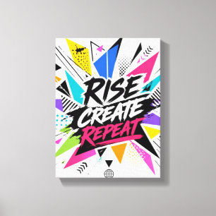 Erstelle Wachse Wiederhole Motivations-Typografie Leinwanddruck
