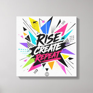Erstelle Wachse Wiederhole Motivations-Typografie Leinwanddruck
