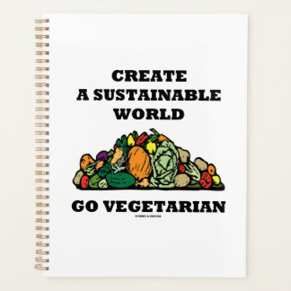 Erstellen einer Nachhaltigen Welt Go Vegetarier-Be Planer