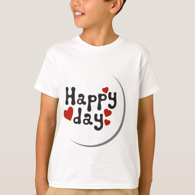 Erstellen eines T - Shirt mit dem Titel "Happy Da (Vorderseite)