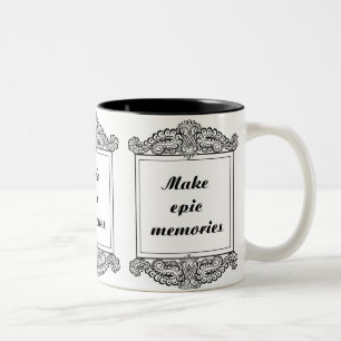 Erstellen epischer Erinnerungen - Positives Zitat Zweifarbige Tasse