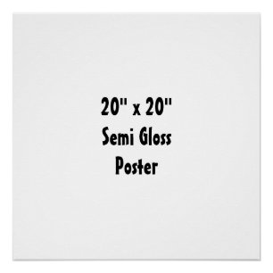 Erstellen Sie Ihr eigenes 20" x 20" Halbglanzposte Poster