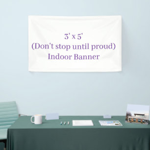 Erstellen Sie Ihr eigenes 3' x 5' Indoor Banner