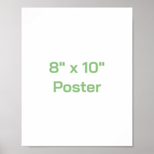Erstellen Sie Ihr eigenes 8"x10" Poster