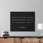 Erstellen Sie Ihr eigenes Angebot Künstlicher Leinwanddruck<br><div class="desc">Erstellen Sie Ihre eigenen Imitate für das Zitat,  indem Sie die Wandkunst der Druckwand mit minimalistischer Schrift in Schwarz-Weiß-Schrift erstellen.</div>