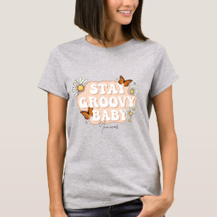 Erstellen Sie Ihr eigenes, Bleibe Groovy Baby T-Shirt