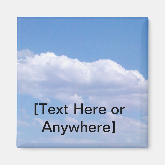 Erstellen Sie Ihr eigenes Blue Sky Magnet (Vorne)