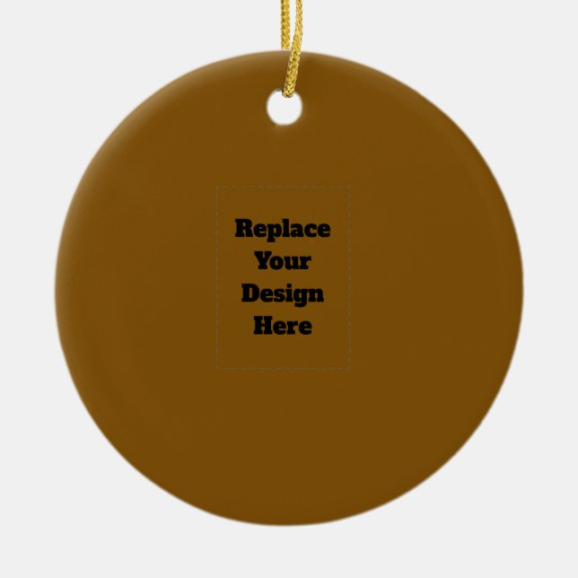 Erstellen Sie Ihr eigenes Braun Keramik Ornament (Vorne)