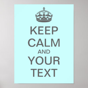 Erstellen Sie Ihr eigenes "Keep Calm"-Poster (mitt Poster