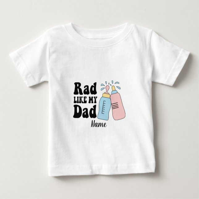 Erstellen Sie Ihr eigenes Krasses wie mein Vater B Baby T-shirt (Vorderseite)