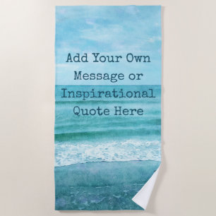 Erstellen Sie Ihr eigenes Motivierend Inspirations Strandtuch