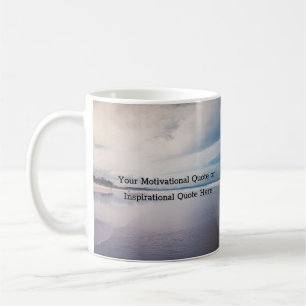 Erstellen Sie Ihr eigenes Motivierend inspirierend Kaffeetasse