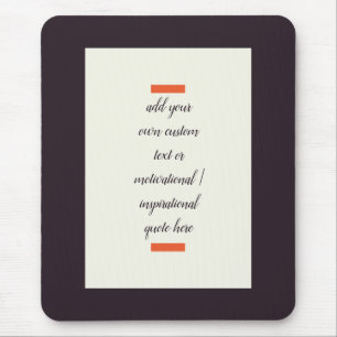 Erstellen Sie Ihr eigenes Motivierend/inspirierend Mousepad