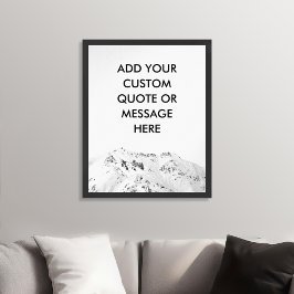 Erstellen Sie Ihr eigenes Mountain Custom Quote Po Poster