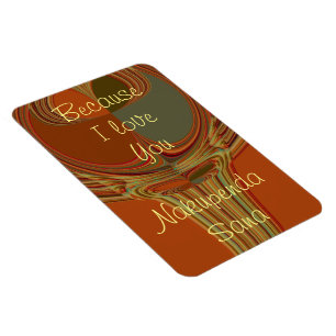 Erstellen Sie Ihr eigenes, weil ich Sie Nakupenda  Magnet