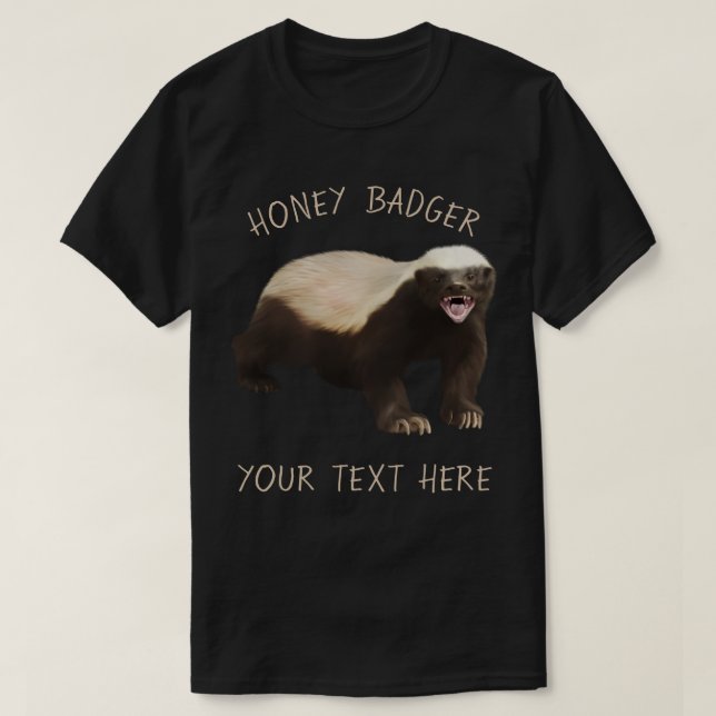 Erstellen Sie Ihre eigene Honig-Badger-Komik T-Shirt (Design vorne)
