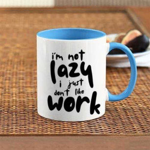 Erstellen Sie Ihre eigene, ich bin nicht neugierig Tasse