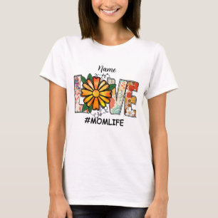 Erstellen Sie Ihre eigene Liebe Momlife T-Shirt