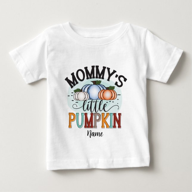 Erstellen Sie Ihre eigene Mama's Little Pumpkin Baby T-shirt (Vorderseite)