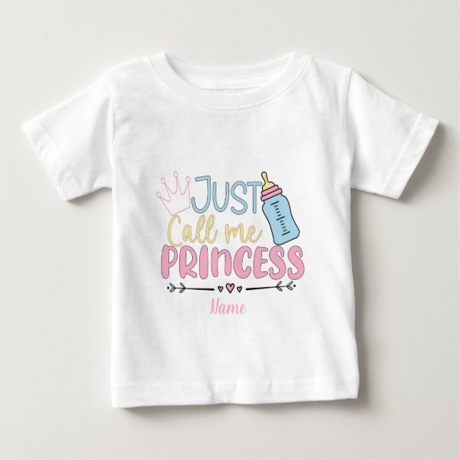 Erstellen Sie Ihre eigene, nennen Sie mich Princes Baby T-shirt (Vorderseite)
