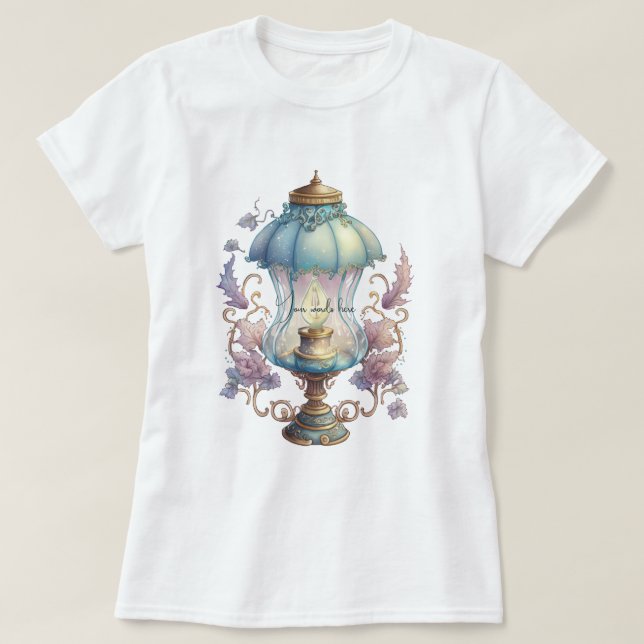 Erstellen Sie Ihre eigene zauberhafte Feenlampe T-Shirt (Design vorne)
