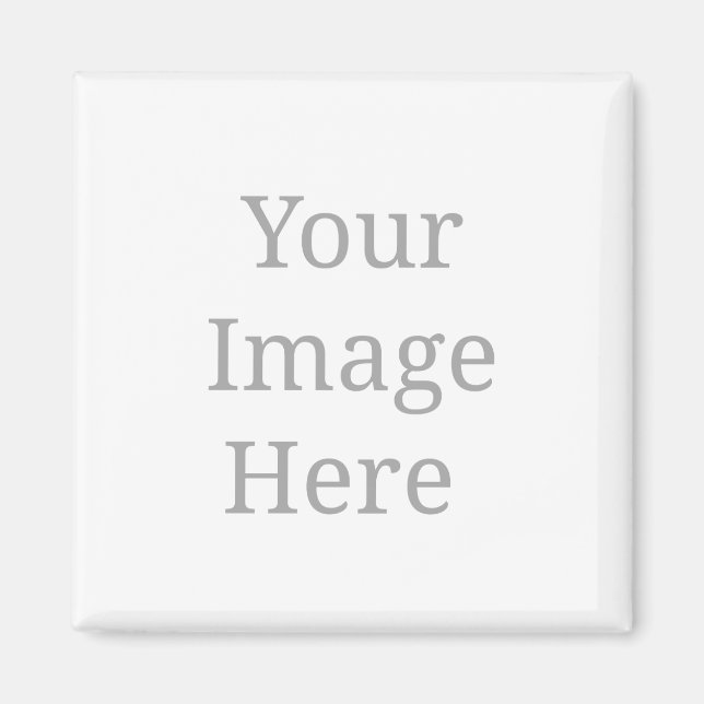 Erstellen Sie Ihre eigenen benutzerdefinierten Magnet (Vorne)