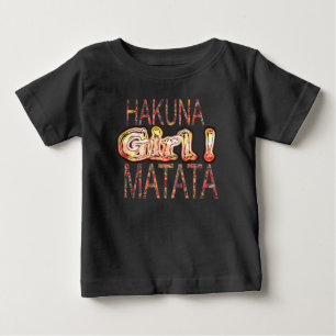 Erstellen Sie Ihre eigenen Girl Colors Hakuna Mata Baby T-shirt