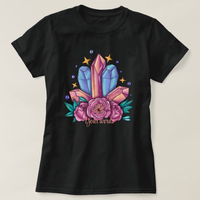 Erstellen Sie Ihre eigenen Kristalle und Rose T-Shirt (Design vorne)