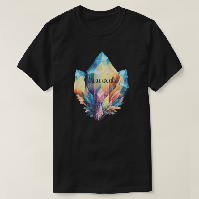 Erstellen Sie Ihre eigenen Regenbogenkristalle T-Shirt (Design vorne)
