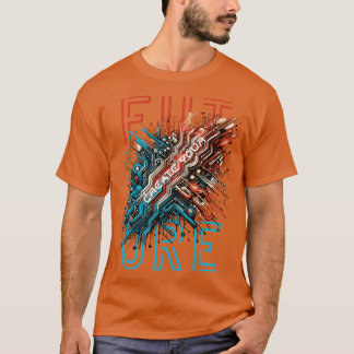 ERSTELLEN SIE IHRE ZUKUNFT T-Shirt