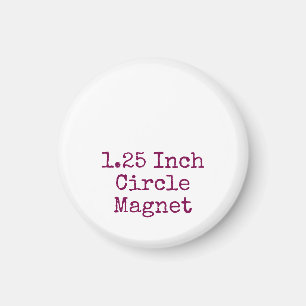 Erstellen Sie Ihren eigenen einzigartigen 1,25 Zol Magnet