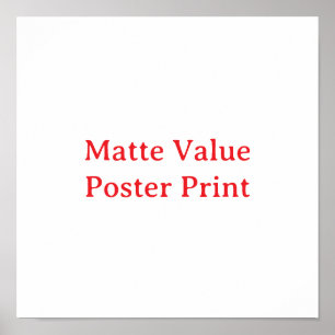 Erstellen Sie Ihren eigenen Matt-Wert-Poster-Druck Poster