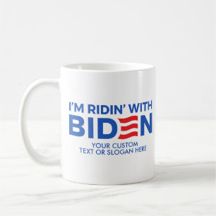 Erstellen Sie Ihren eigenen Ridin' mit Biden Kaffeetasse