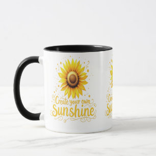 Erstellen Sie Ihren eigenen Sonnenschein - Motivie Tasse