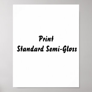 Erstellen Sie Ihren eigenen Standard-Halbglanz Poster