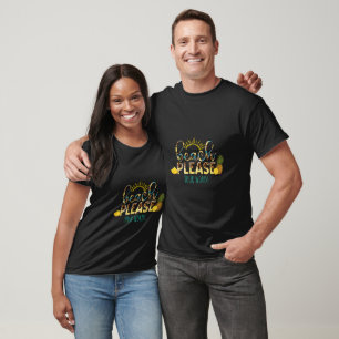 Erstellen Sie Ihren eigenen Strand Bitte Ananas T-Shirt