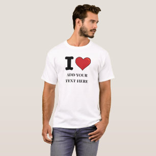 Erstellen Sie Ihren eigenen Text Ich höre Liebe be T-Shirt