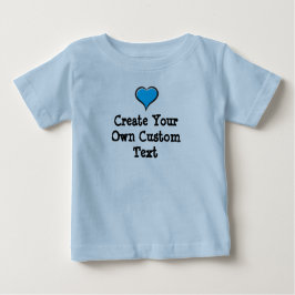 Erstellen Sie Ihren eigenen Text mit Blue Heart Baby T-shirt