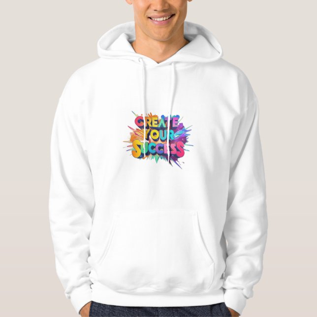 Erstellen Sie Ihren Erfolg Hoodie (Vorderseite)
