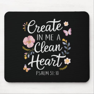 Erstellen Sie in mir ein sauberes Herz _ Psalmen 5 Mousepad