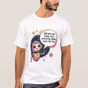 Erstellen von Chatbot-Memos mit Cartoon-Vorlagen T-Shirt