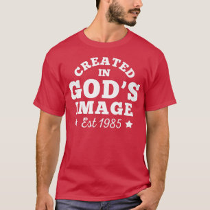 Erstellt in Gottsbild Est 1985 Geburtstag Christli T-Shirt
