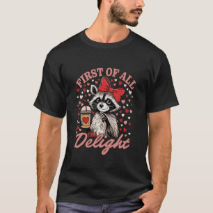 Erstens bin ich ein Delight-Waschbär Retro-Meme T-Shirt