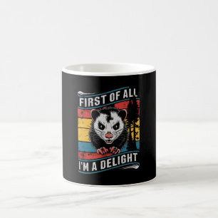 Erstens bin ich ein entzückendes lustiges Opossum Kaffeetasse