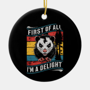 Erstens bin ich ein entzückendes lustiges Opossum Keramik Ornament