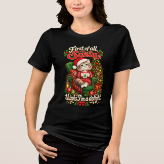 Erstens bin ich eine entzückende Weihnachtskatze F Tri-Blend Shirt