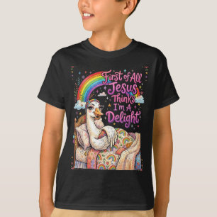 Erstens denkt Jesus, dass eine Freude lustig ist, T-Shirt