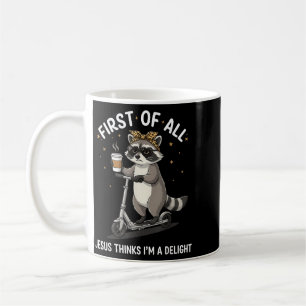 Erstens denkt Jesus, ein niedliches Waschbär-Desig Kaffeetasse