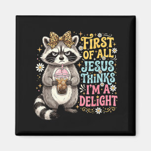 Erstens denkt Jesus, ein niedliches Waschbär-Desig Magnet
